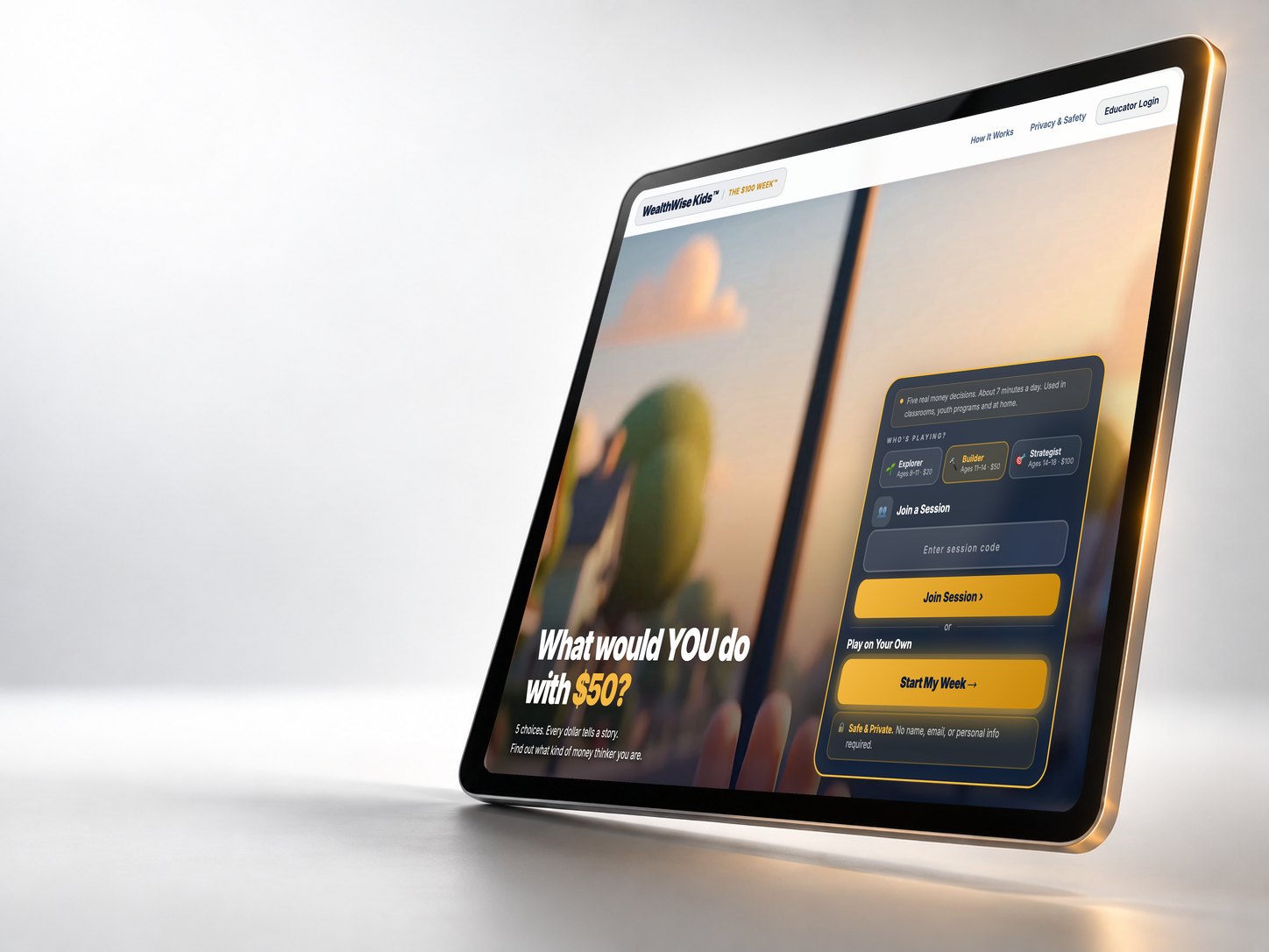 The $100 Week™ start screen on a tablet: choose an age group, join with a class code, or start the week